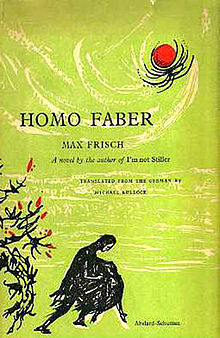 Макс Фриш Homo Faber